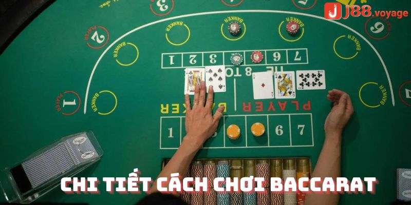 Chi tiết cách chơi Baccarat