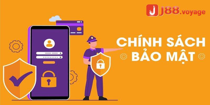 Chính sách bảo mật J88
