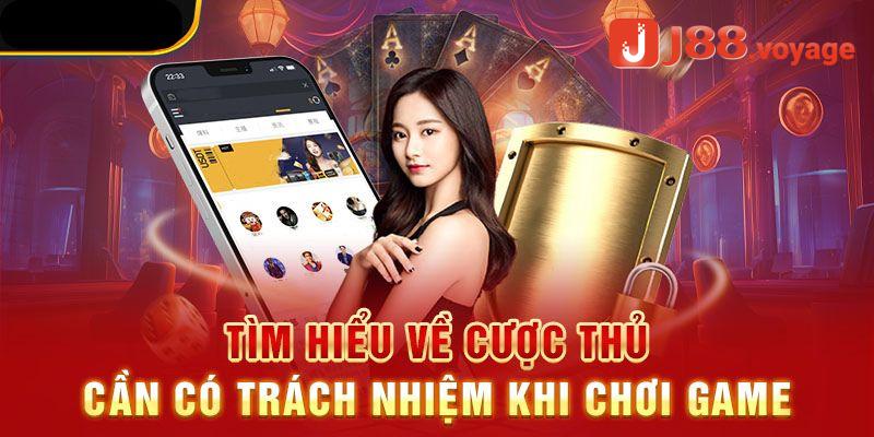 Trách nhiệm cược thủ khi chơi game