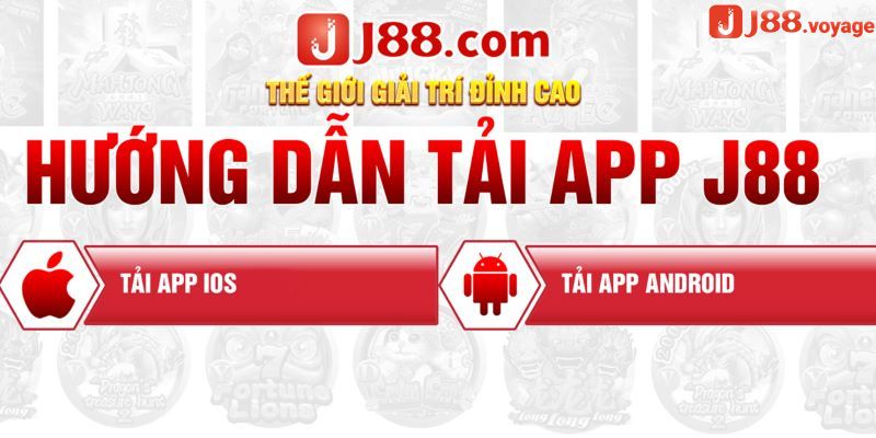 Hướng dẫn tải app J88