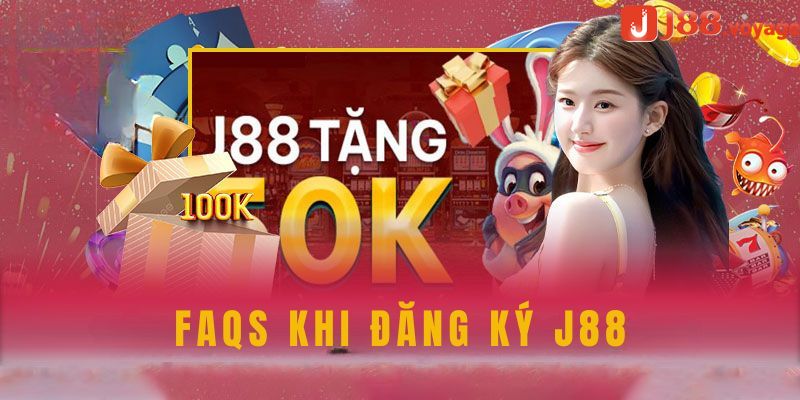 Một vài vấn đề thắc mắc khi đăng ký J88
